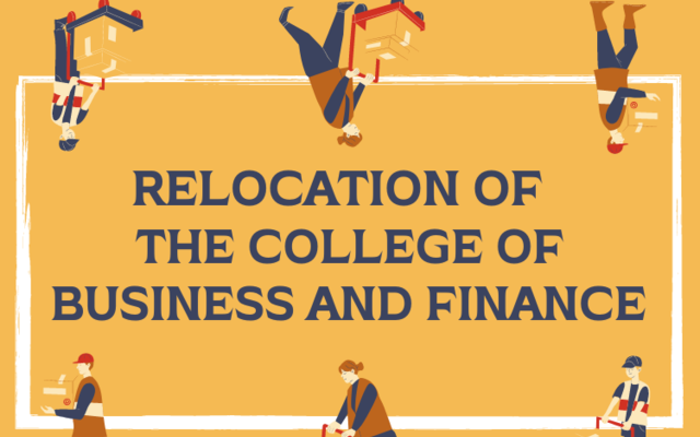 RELOCATION OF THE COLLEGE OF BUSINESS AND FINANCE   