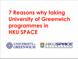 Reasons of choosing University of Greenwich Programmes in HKU SPACE