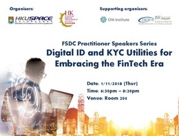 FSDC Practitioner Speakers Series - Digital ID and KYC Utilities for Embracing the FinTech Era 
