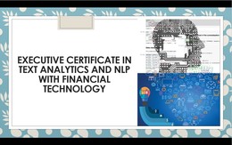 Executive Certificate in Text Analytics and NLP with Financial Technology