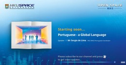 OPEN SPACE 2022: Portuguese - a Global Language​